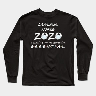 Dialysis Nurse 2020 Quarantine Gift Long Sleeve T-Shirt